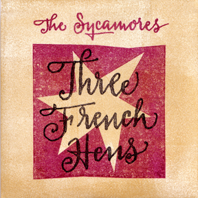 The Sycamores - Three French Hens